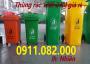 Sỉ lẻ thùng rác chất lượng mới 100%- thùng rác 240 lít giá rẻ tại cần thơ- lh 0911082000